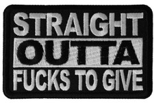 STRAIGHT OUTTA F**KS TO GIVE EMBROIDERED IRON ON PATCH**FREE SHIPPING** picture