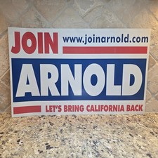 Arnold Schwarzenegger Campaign Sign California Governor 2003 picture