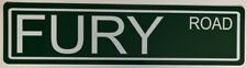 FURY ROAD Metal Street Sign 6x24 Fits Plymouth Police Classic Man Cave Garage picture