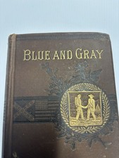 The Blue and the Gray: A Graphic History Rev. Theodore R. Davis 1881 picture