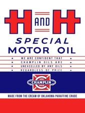 H and H Special Motor Oil by Champlin NEW Sign 24
