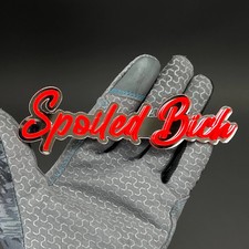 1PC Spoiled Bitch 3D Acrylic Badge - Car Truck Emblem Fender Sticker picture