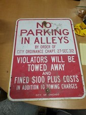 Vtg City of Chicago NO PARKING In Alleys By Order Of City Ordinance picture