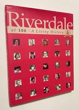 RIVERDALE COUNTRY SCHOOL at 100 - A Living History 2007 HC DJ Riverdale New York picture