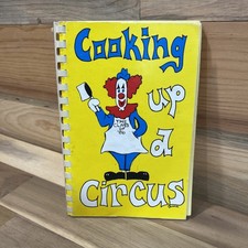 1986 Cooking Up A Circus Cookbook Julius T Wright School For Girls Mobile AL Vtg picture