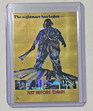 Just Before Dawn Limited Edition Artist Signed Horror Classic Refractor Card 1/1 picture