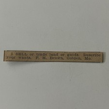 I Sell Or Trade Land Or Goods FH Brown Golden MO 1912 Clipping TAJ5-S13 picture