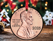 The Year We Lost Our Cents Ornament, 1793–2025 Penny Memorial, Inflation picture