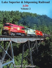 Morning Sun Books Lake Superior & Ishpeming Railroad In Color Volume 2 1580 picture
