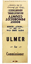 1940s Ulmer For Commissioner Penobscot Maine Matchbook Cover Political Campaign picture