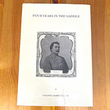 Four Years in the Saddle Colonel Harry C. Trexler Civil War (1861-65) picture