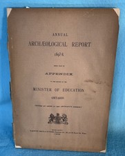 1897-98 Annual Archaeological Report, Canada Softbound Book 1898, 87 pp. picture