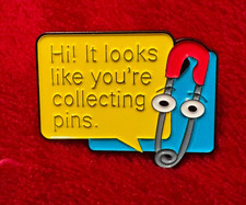 HI It Looks Like You're Collecting Pins enamel pin -  picture