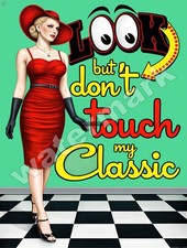 Look But Don't touch my Classic  Metal Sign 9