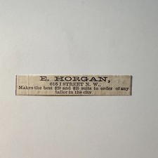 E Horgan Makes The Best $20 & $25 Suits 615 I Street NW 1881 Ad 5AK9-S30 picture