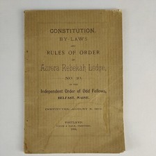 Odd Fellows 1894 Rules & By-Laws Booklet Aurora Rebekah Lodge Belfast, Maine picture