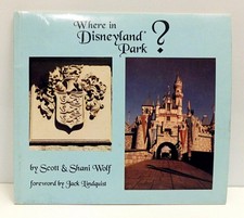 WHERE IN DISNEYLAND PARK? BOOK Attractions 1994 Scott Wolf 1st Ed.? sc/70pgs OOP picture