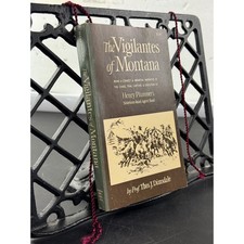 The Vigilantes of Montana Prof Thomas J Dimsdale 1979 Western Americana History picture