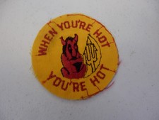 Vintage When You're Hot You're Hot  Devil Satan Humor Related Patch BIS picture