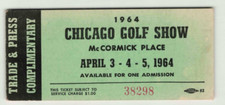 1964 Chicago Golf Show McCormick Place Trade & Press Complimentary Ticket picture