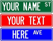 PERSONALIZED CUSTOM STREET SIGN, 6
