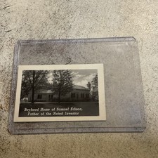 EARLY 1900’S TOBACCO CARD-VERY RARE-BOYHOOD HOME OF S. EDISON-FATHER OF INVENTOR picture