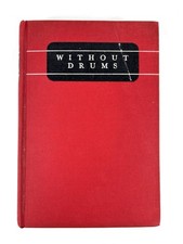 Without Drums, Book By P.A.B Widener 1940 Lynnewood Hall Phila Titanic w/ Photos picture