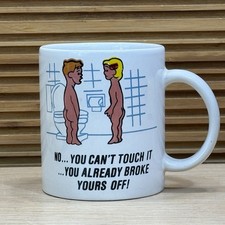 Vintage Coffee Cup Mug “No You Can't Touch It You Already Broke Yours Off” Gift picture