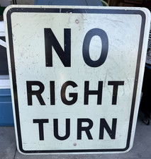 Retired Vintage Municipal No Right Turn Traffic Sign picture