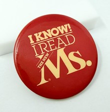 Vtg 1970s Ms Magazine Feminist Womens Rights Pin I Know I Read The New Ms Button picture