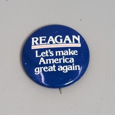 Ronald Reagan For President Pinback Let’s Make America Great Again Original picture