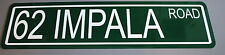 1962 62 IMPALA ROAD  METAL STREET SIGN FITS CHEVY 409 SS SUPER SPORT GARAGE BAR picture