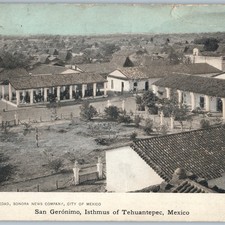 c1900s San Geronimo, Mexico Postcard Tehuantepec Isthmus Birds Eye Sonora News picture