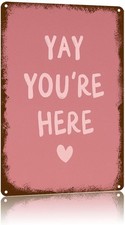 Vintage Yay You'Re Here Art Poster Tin Metal Signs Home Décor 8x12 picture