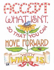 ACCEPT WHAT ISN'T MOVE FORWARD-Handcrafted Fridge Magnet-w/Mary Engelbreit art picture
