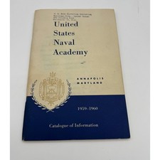 US Naval Academy Annapolis Catalogue of Information Vintage 1959 1960  USNA Navy picture