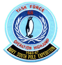 NAVY TASK FORCE 68 SOUTH POLE EXPEDITION 1946-1947 OPERATION HIGHJUMP PATCH picture