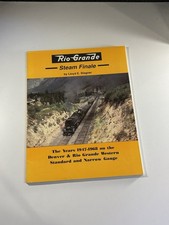 Rio Grande Steam Finale 1947-1968 by Lloyd Stagner - D&RGW First Ed 1999 - Rare picture