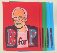 LOT of 6 SIGNED Jim Pollock B for P Posters Bernie Sanders for President phish picture