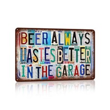Vintage Beer Always Tastes Better In The Garage Metal Tin Signs picture