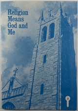 Religion Means God and Me, Vintage 1950 Holy Devotional Booklet. picture