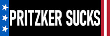 Pritzker Sucks Magnet Large 3x10 Bumper Sticker Size Illinois Anti JB Pritzker picture