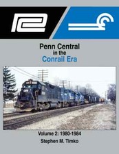Morning Sun Books Penn Central in the Conrail Era Volume 2: 1980-1984 (Hard 1700 picture