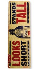 COORS BEER TIN SIGN LOOKS SHORT STANDS TALL METAL BEER BAR PUB GARAGE MAN CAVE picture