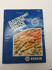 1979 NAPA ECHLIN Electronic Ignition Service Manual Ford, Chrysler, AMC, GM, IH picture