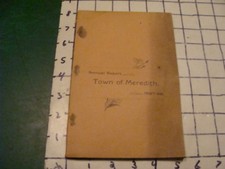 Original Annual Report -TOWN of MEREDITH New Hamprhire -1897/98;116pgs w marriag picture
