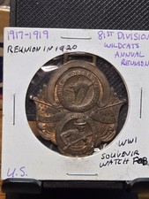 Nicest World War 1 1917-19 81st Div. Wildcats Annual Reunion watch fob. picture