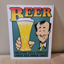 BEER Helping Ugly People Have Sex Since 1862 Metal Sign 12x16” Vintage 1990’s picture