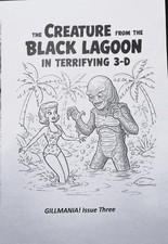 GILLMANIA #3 WITH MIND-BLOWING CREATURE / BLACK LAGOON 3-D YEP, REAL 3-D picture