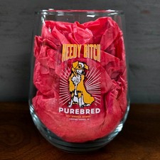 NEEDY BITCH Purebred Wine Glass - Bell Springs Winery, Dripping Springs, TX picture